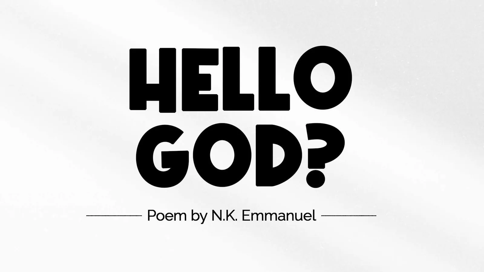 Hello God?