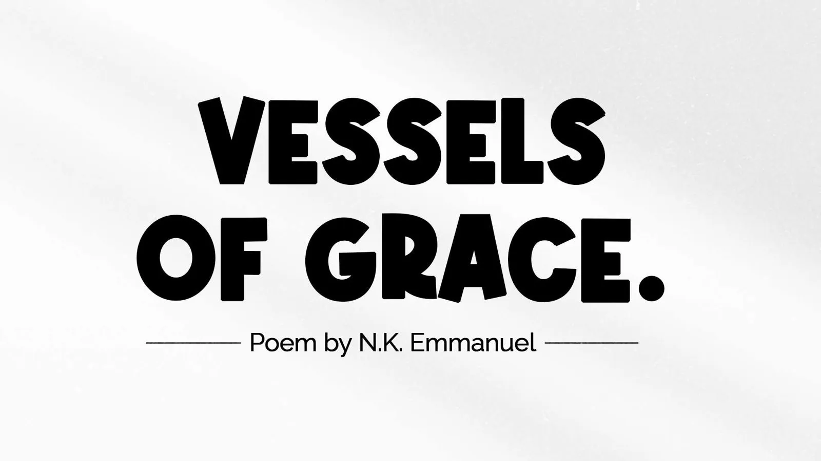 Vessels of Grace